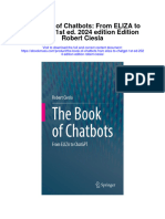 The Book of Chatbots From Eliza To Chatgpt 1St Ed 2024 Edition Edition Robert Ciesla Full Chapter