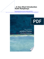 Addiction A Very Short Introduction Keith Humphreys 2 Full Chapter