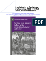 Download Twilight Of An Industry In East Africa Textile Manufacturing 1830 1940 1St Ed Edition Katharine Frederick all chapter