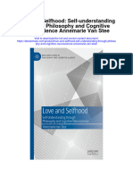 Download Love And Selfhood Self Understanding Through Philosophy And Cognitive Neuroscience Annemarie Van Stee full chapter