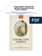 Connecting Gospels Beyond The Canonical Non Canonical Divide Francis Watson Full Chapter