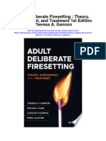 Adult Deliberate Firesetting Theory Assessment and Treatment 1St Edition Theresa A Gannon Full Chapter