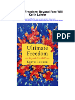 Ultimate Freedom Beyond Free Will Keith Lehrer All Chapter
