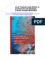 Conservation of Tropical Coral Reefs A Review of Financial and Strategic Solutions Brian Joseph Mcfarland Full Chapter