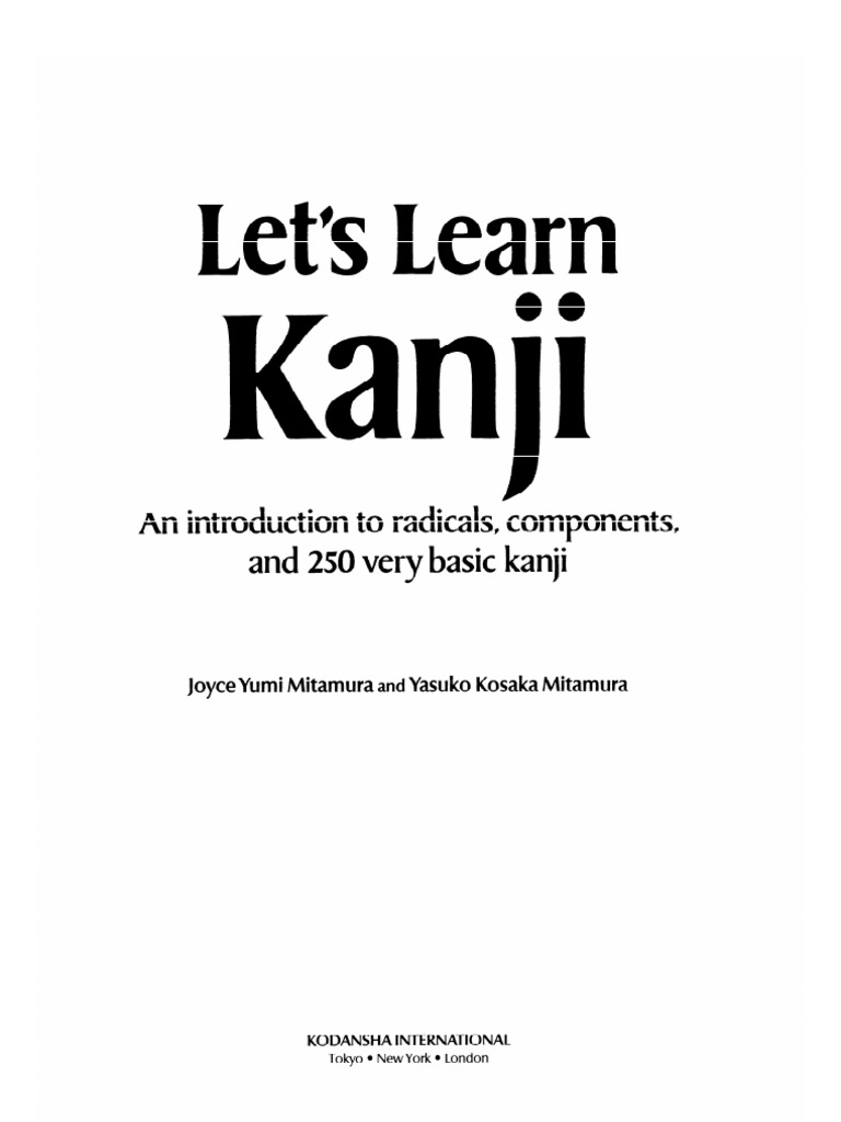 Mitamura J Y, Mitamura Y K Let's Learn Kanji (Kodansha Int S | PDF