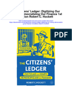 The Citizens Ledger Digitizing Our Money Democratizing Our Finance 1St Edition Robert C Hockett Full Chapter