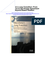 Macedonias Long Transition From Independence To The Prespa Agreement and Beyond Robert Hudson Full Chapter