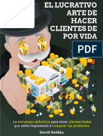 El Lucrativo Arte de Hacer Clientes de Por Vida David Roldan