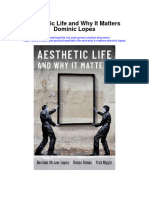 Download Aesthetic Life And Why It Matters Dominic Lopes full chapter
