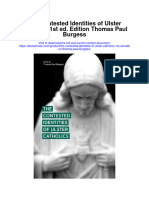 The Contested Identities of Ulster Catholics 1St Ed Edition Thomas Paul Burgess Full Chapter