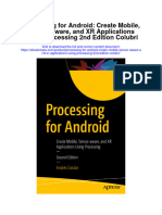 Processing For Android Create Mobile Sensor Aware and XR Applications Using Processing 2Nd Edition Colubri All Chapter