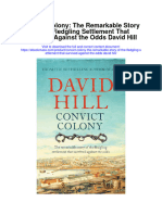 Convict Colony The Remarkable Story of The Fledgling Settlement That Survived Against The Odds David Hill Full Chapter