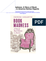 Book Madness A Story of Book Collectors in America Denise Gigante Full Chapter