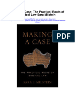 Making A Case The Practical Roots of Biblical Law Sara Milstein Full Chapter