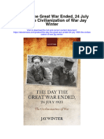 The Day The Great War Ended 24 July 1923 The Civilianization of War Jay Winter Full Chapter