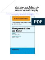 Download Management Of Labor And Delivery An Issue Of Obstetrics And Gynecology Clinics 1St Edition Aaron B Caughey full chapter