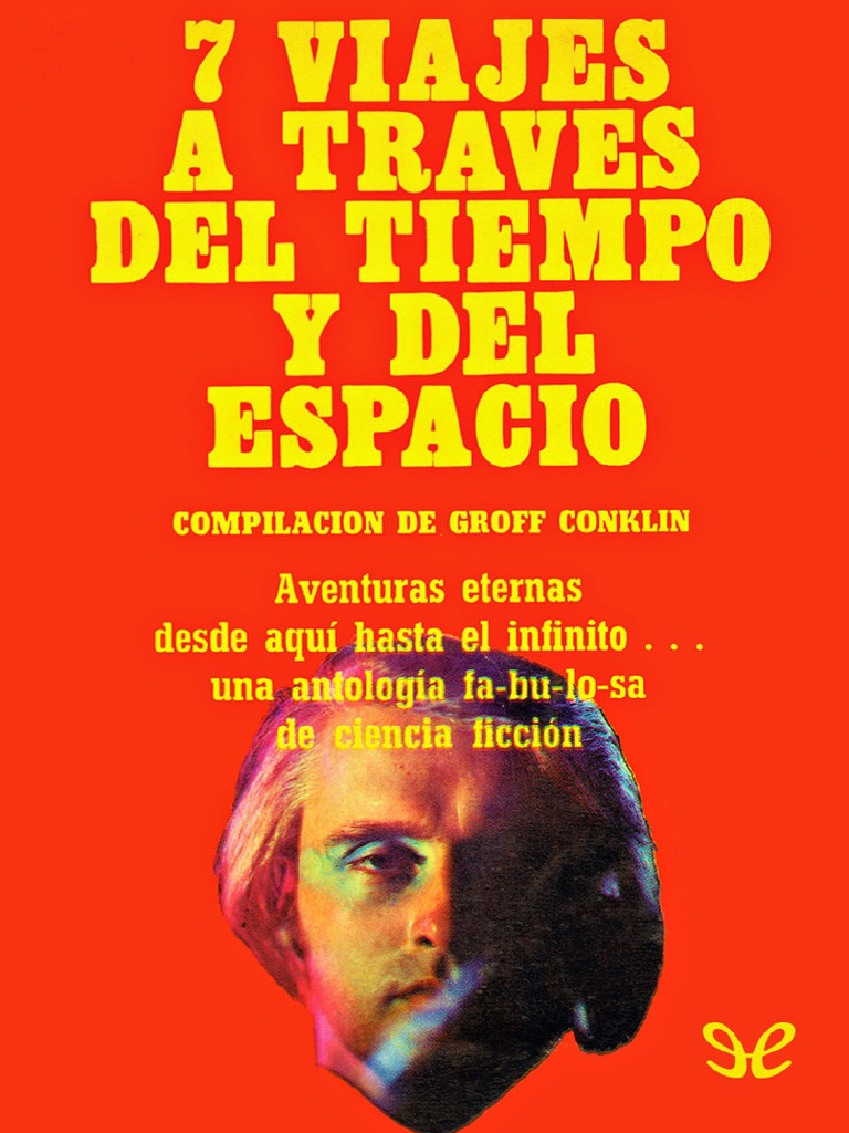 7 Viajes A Traves Del Tiempo y Del Espacio | PDF | Ciencia ficción ...