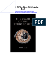 The Death of The Ethic of Life John Basl Full Chapter