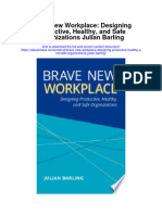 Download Brave New Workplace Designing Productive Healthy And Safe Organizations Julian Barling full chapter