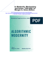 Algorithmic Modernity Mechanizing Thought and Action 1500 2000 1St Edition Morgan G Ames Editor Full Chapter