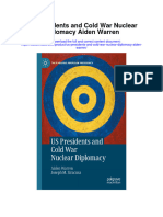 Download Us Presidents And Cold War Nuclear Diplomacy Aiden Warren all chapter