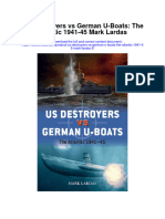 Us Destroyers Vs German U Boats The Atlantic 1941 45 Mark Lardas 3 All Chapter