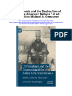 Download Us Presidents And The Destruction Of The Native American Nations 1St Ed 2021 Edition Michael A Genovese all chapter