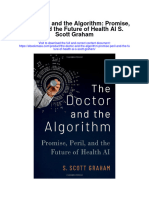 Download The Doctor And The Algorithm Promise Peril And The Future Of Health Ai S Scott Graham full chapter