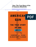 American Gun The True Story of The Ar 15 Cameron Mcwhirter Full Chapter
