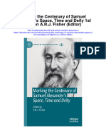 Download Marking The Centenary Of Samuel Alexanders Space Time And Deity 1St Edition A R J Fisher Editor full chapter