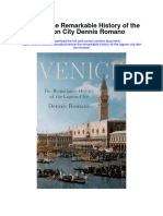 Venice The Remarkable History of The Lagoon City Dennis Romano All Chapter