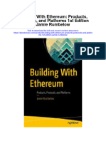 Building With Ethereum Products Protocols and Platforms 1St Edition Jamie Rumbelow Full Chapter