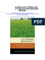 Cultivating Democracy Politics and Citizenship in Agrarian India Mukulika Banerjee Full Chapter