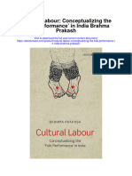 Download Cultural Labour Conceptualizing The Folk Performance In India Brahma Prakash full chapter
