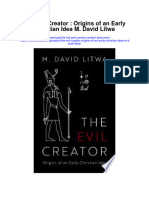The Evil Creator Origins of An Early Christian Idea M David Litwa Full Chapter
