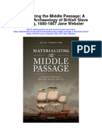 Download Materializing The Middle Passage A Historical Archaeology Of British Slave Shipping 1680 1807 Jane Webster full chapter
