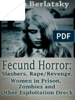 Fecund Horror Slashers, RapeRevenge, Women in Prison, Zombies and Other Exploitation Dreck (Noah Berlatsky)