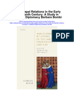 Anglo Papal Relations in The Early Fourteenth Century A Study in Medieval Diplomacy Barbara Bombi Full Chapter