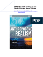 Anthropocene Realism Fiction in The Age of Climate Change John Thieme Full Chapter