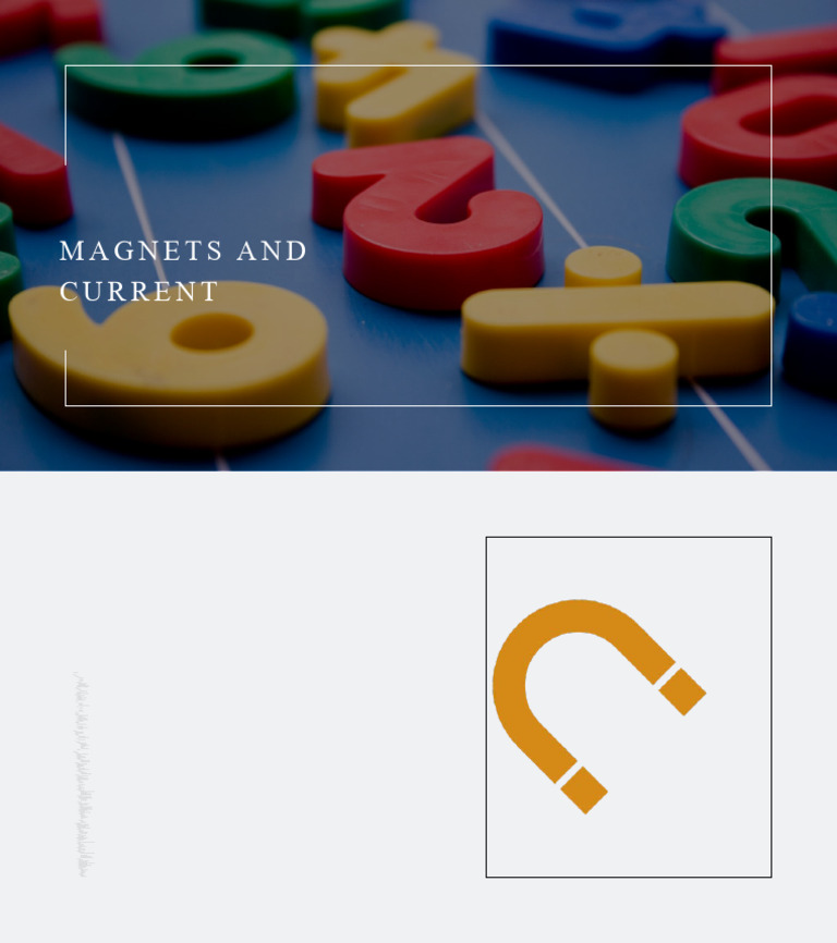 Understanding Magnets and Electric Currents | PDF