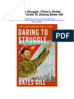 Download Daring To Struggle Chinas Global Ambitions Under Xi Jinping Bates Gill full chapter