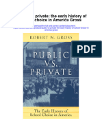 Public Vs Private The Early History of School Choice in America Gross All Chapter