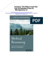 Medical Reasoning The Nature and Use of Medical Knowledge Erwin B Montgomery JR Full Chapter