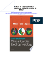 Case Studies in Clinical Cardiac Electrophysiology 1St Edition John M Miller Full Chapter