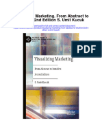 Download Visualizing Marketing From Abstract To Intuitive 2Nd Edition S Umit Kucuk all chapter