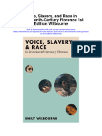 Download Voice Slavery And Race In Seventeenth Century Florence 1St Edition Wilbourne all chapter