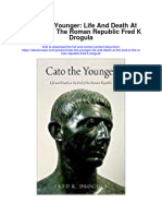 Download Cato The Younger Life And Death At The End Of The Roman Republic Fred K Drogula full chapter