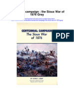Centennial Campaign The Sioux War of 1876 Gray Full Chapter