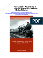 Download Railway Photographic Advertising In Britain 1900 1939 1St Edition Alexander Medcalf Auth all chapter