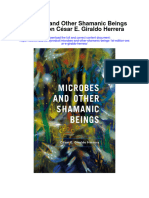 Microbes and Other Shamanic Beings 1St Edition Cesar E Giraldo Herrera Full Chapter